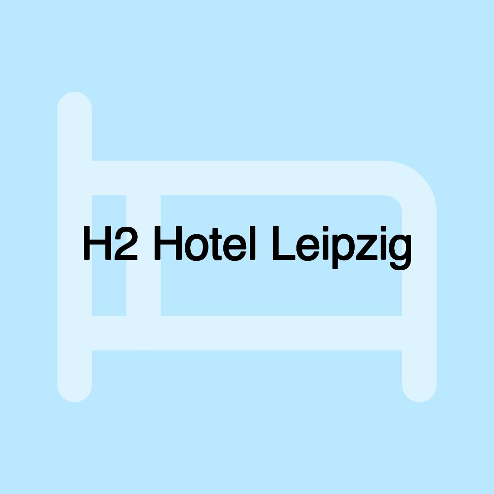 H2 Hotel Leipzig