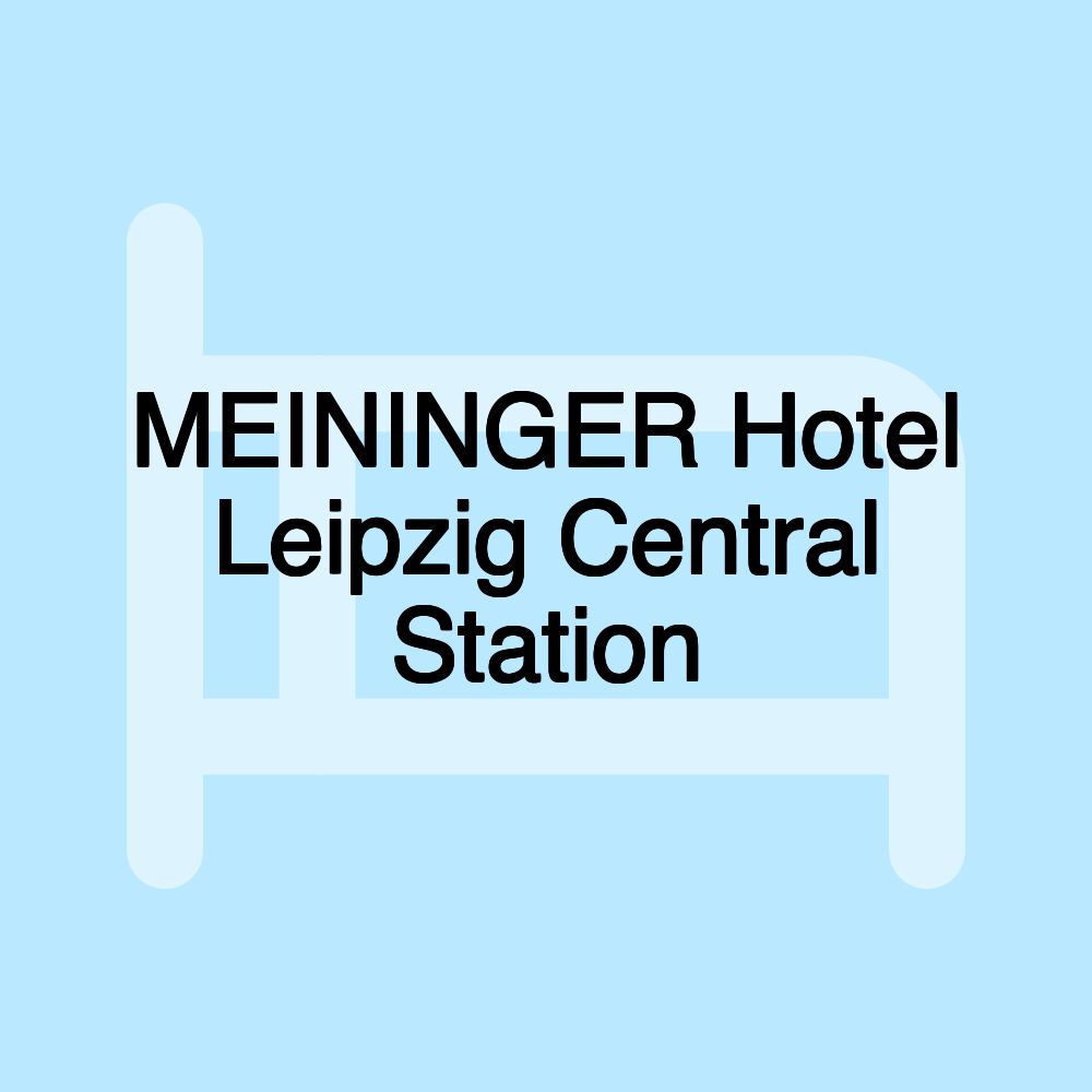 MEININGER Hotel Leipzig Central Station