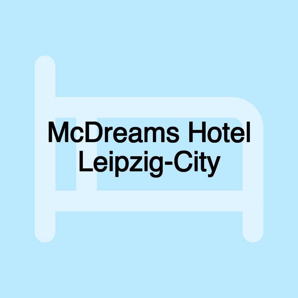 McDreams Hotel Leipzig-City