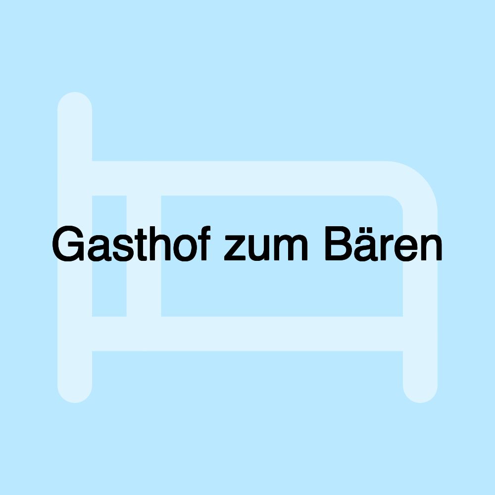 Gasthof zum Bären