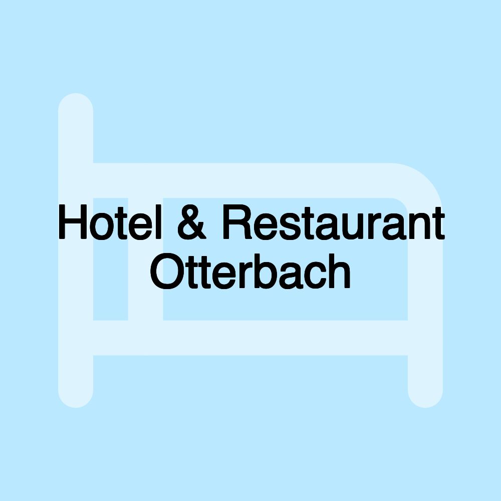 Hotel & Restaurant Otterbach