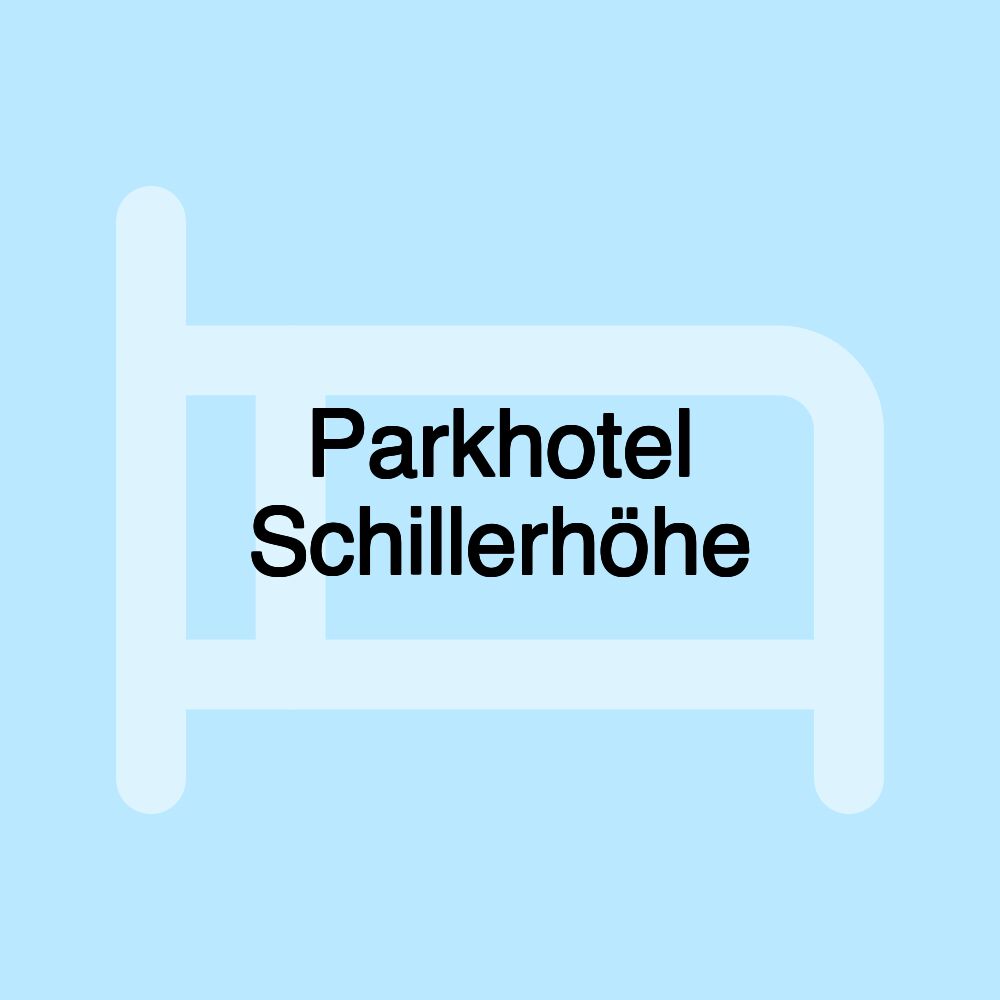 Parkhotel Schillerhöhe