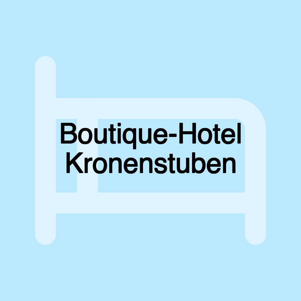 Boutique-Hotel Kronenstuben