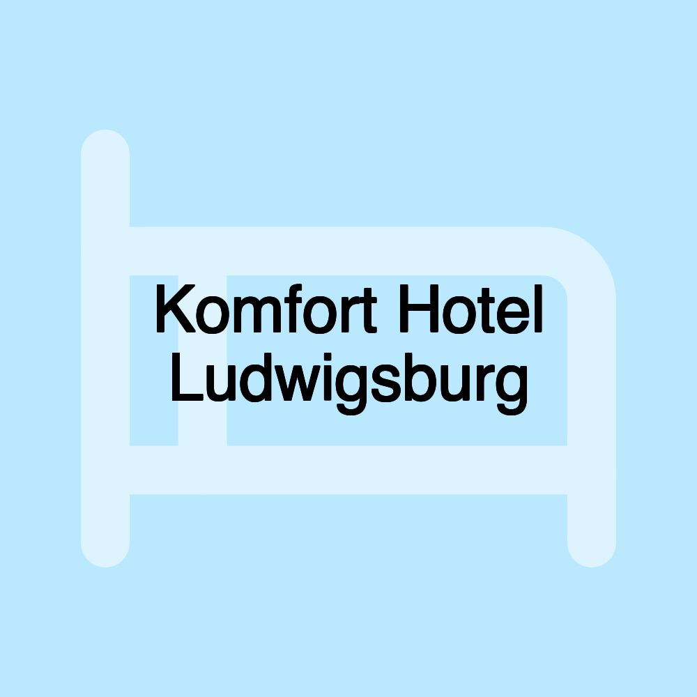 Komfort Hotel Ludwigsburg