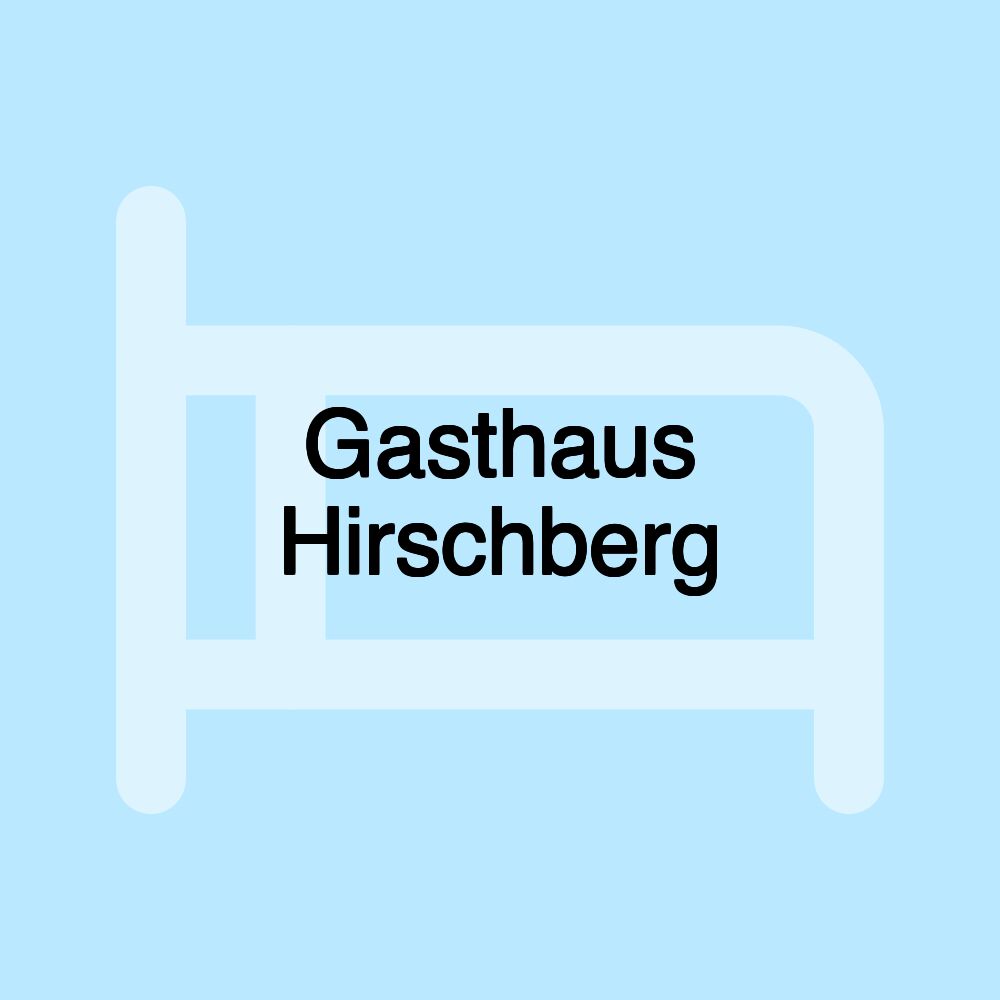 Gasthaus Hirschberg