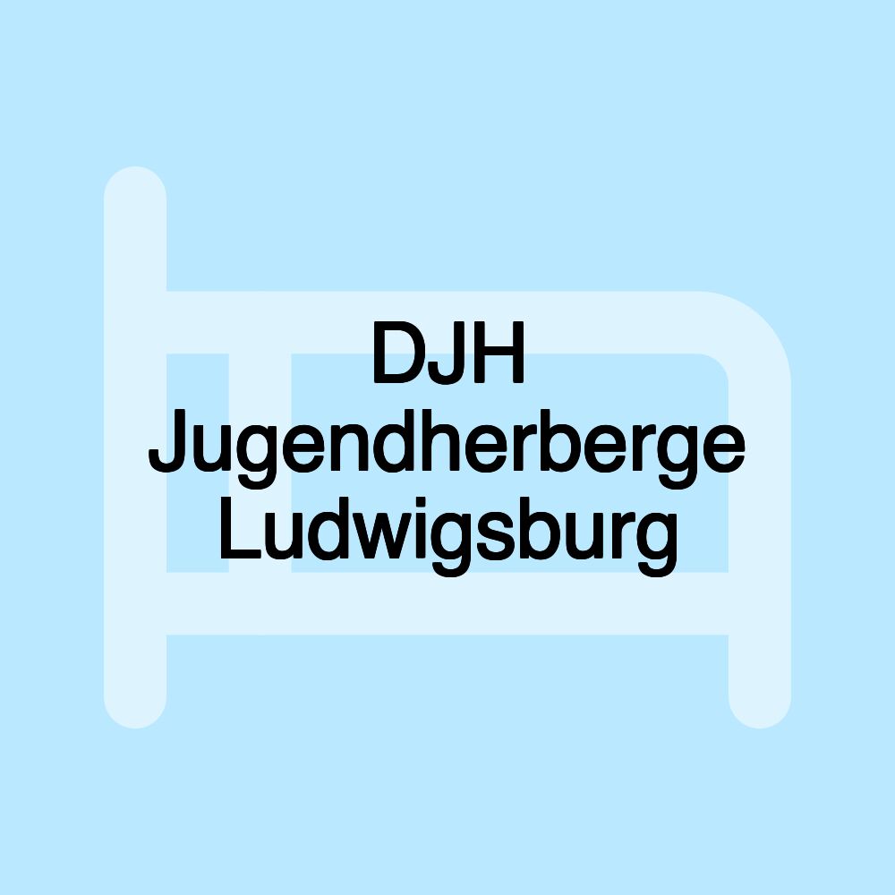 DJH Jugendherberge Ludwigsburg