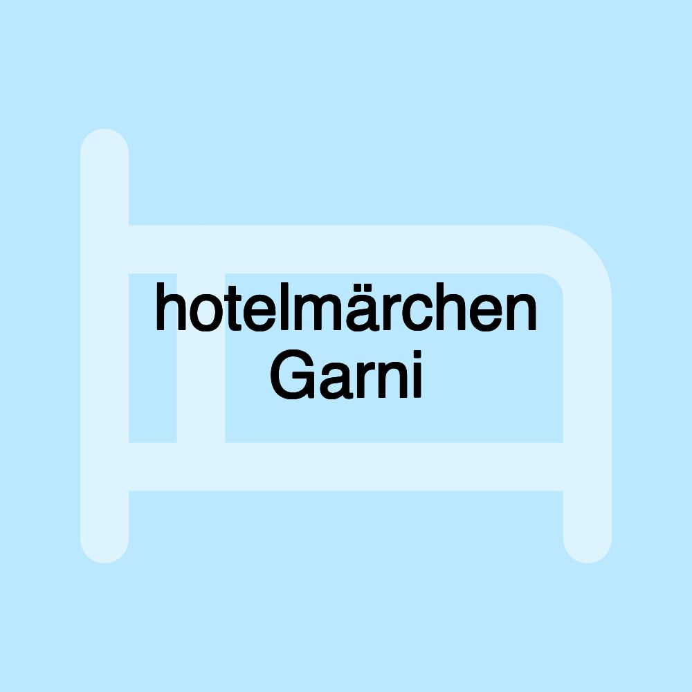 hotelmärchen Garni