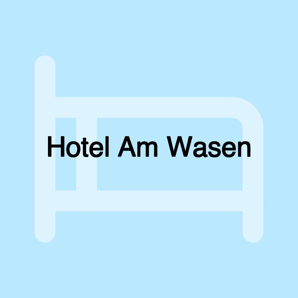 Hotel Am Wasen