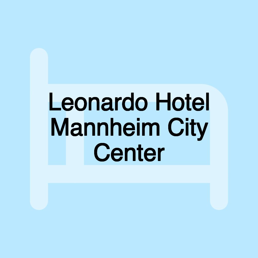 Leonardo Hotel Mannheim City Center