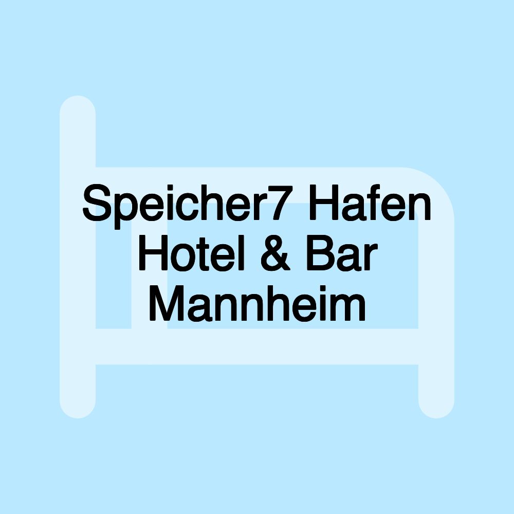 Speicher7 Hafen Hotel & Bar Mannheim