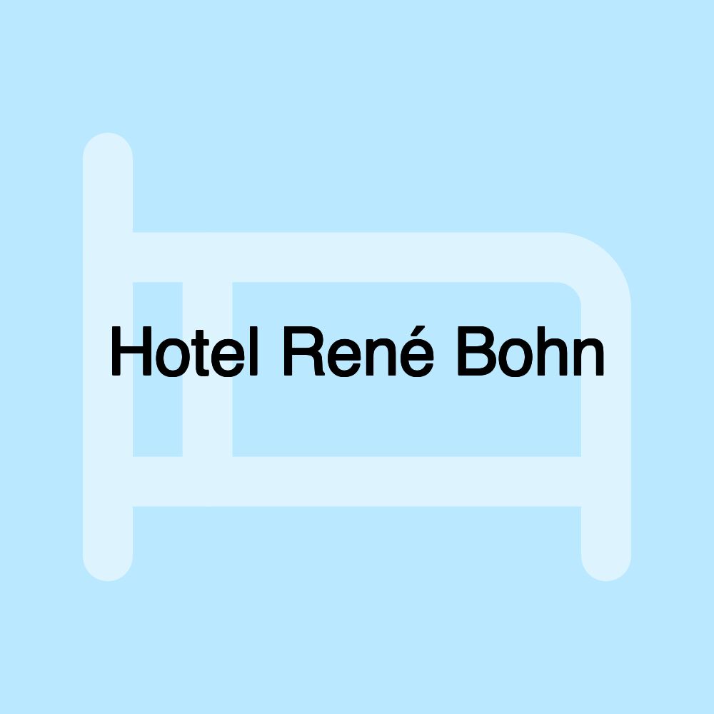 Hotel René Bohn