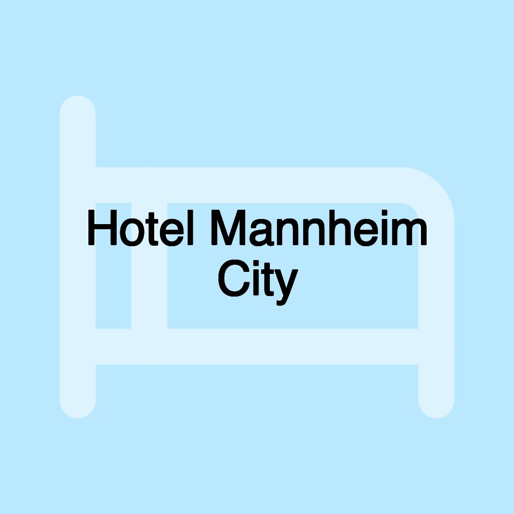 Hotel Mannheim City