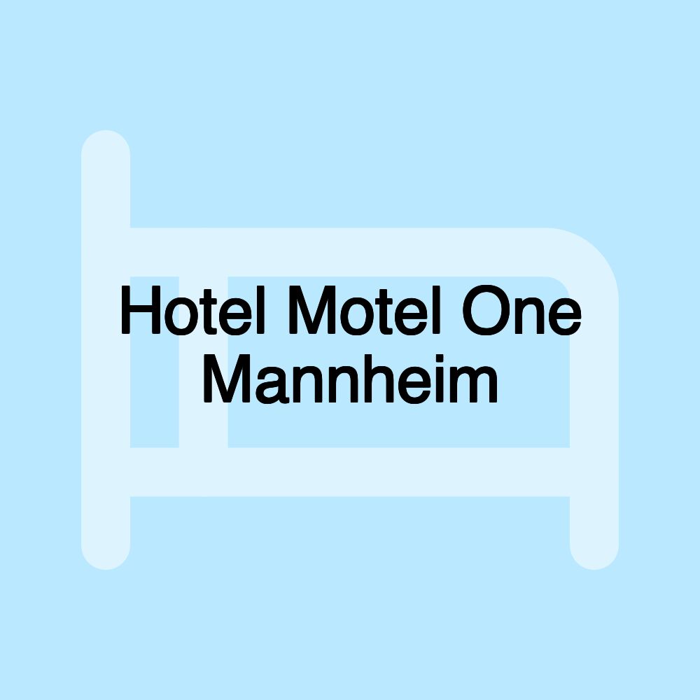 Hotel Motel One Mannheim