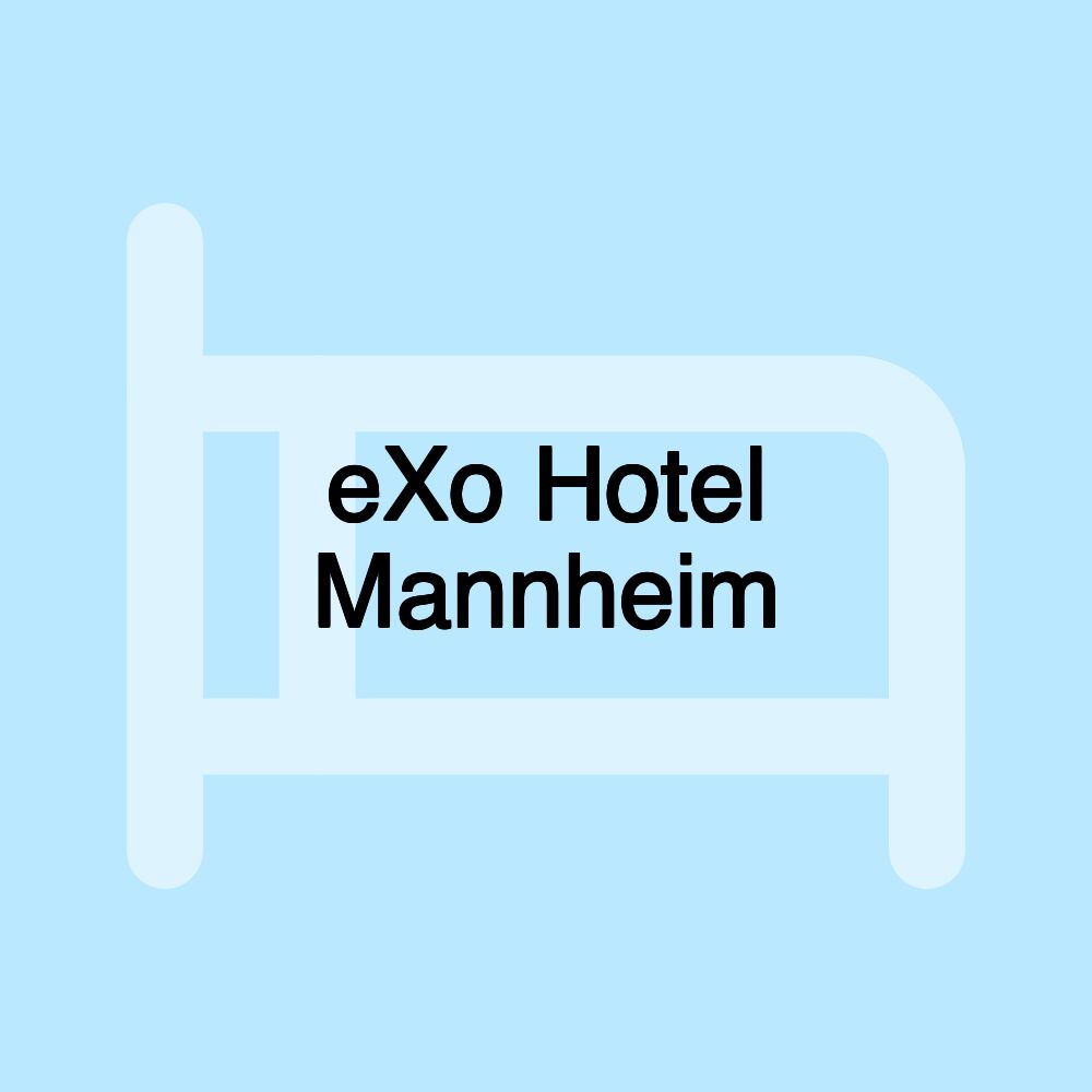 eXo Hotel Mannheim