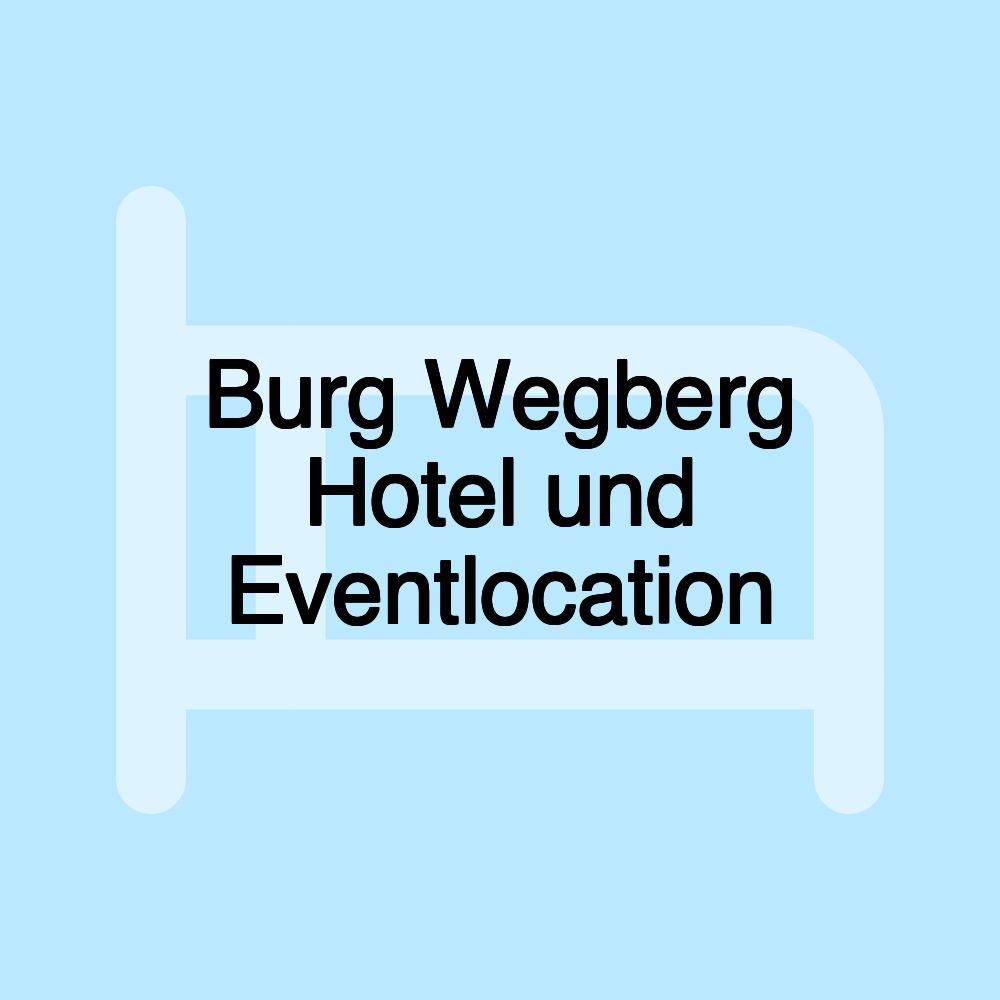 Burg Wegberg Hotel und Eventlocation