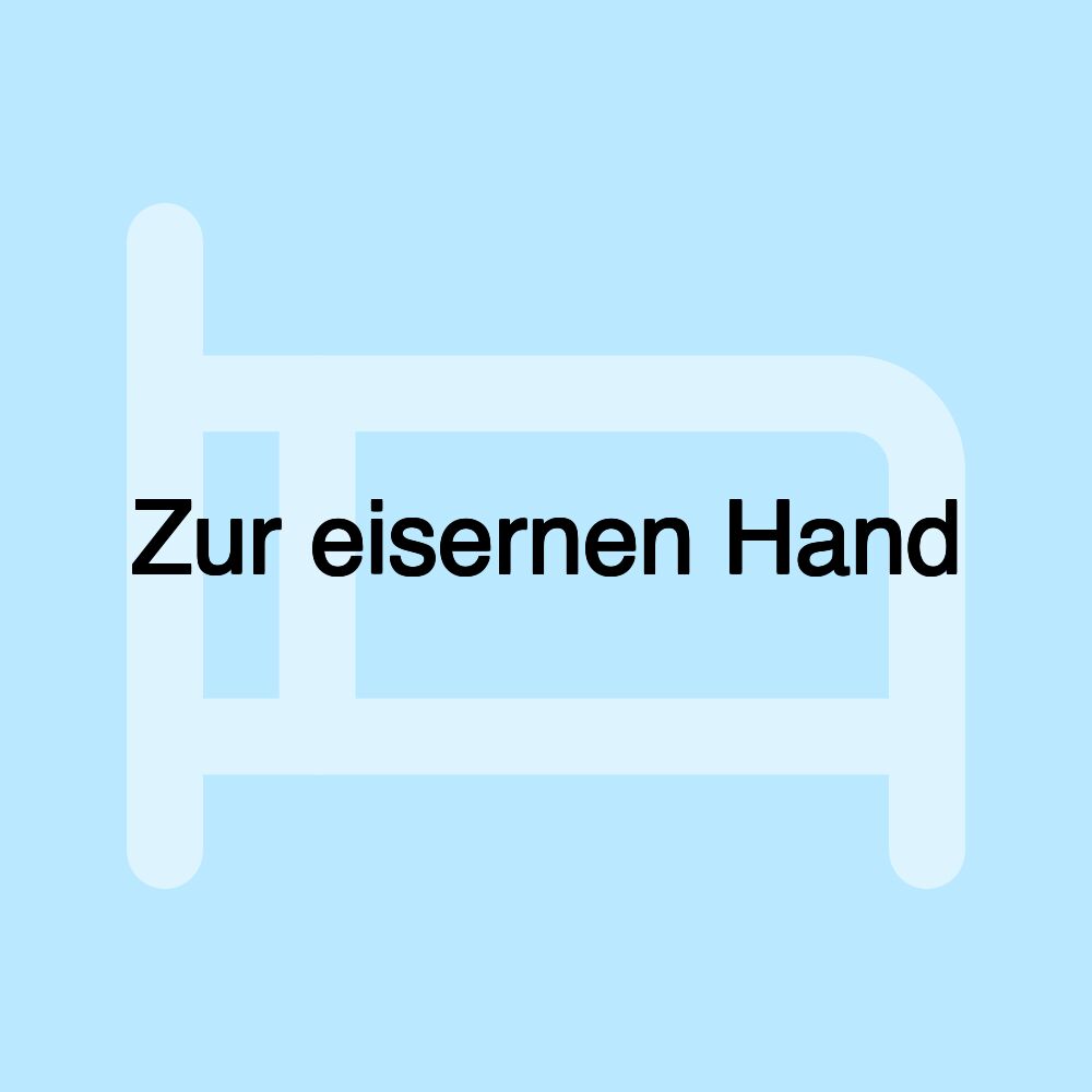 Zur eisernen Hand