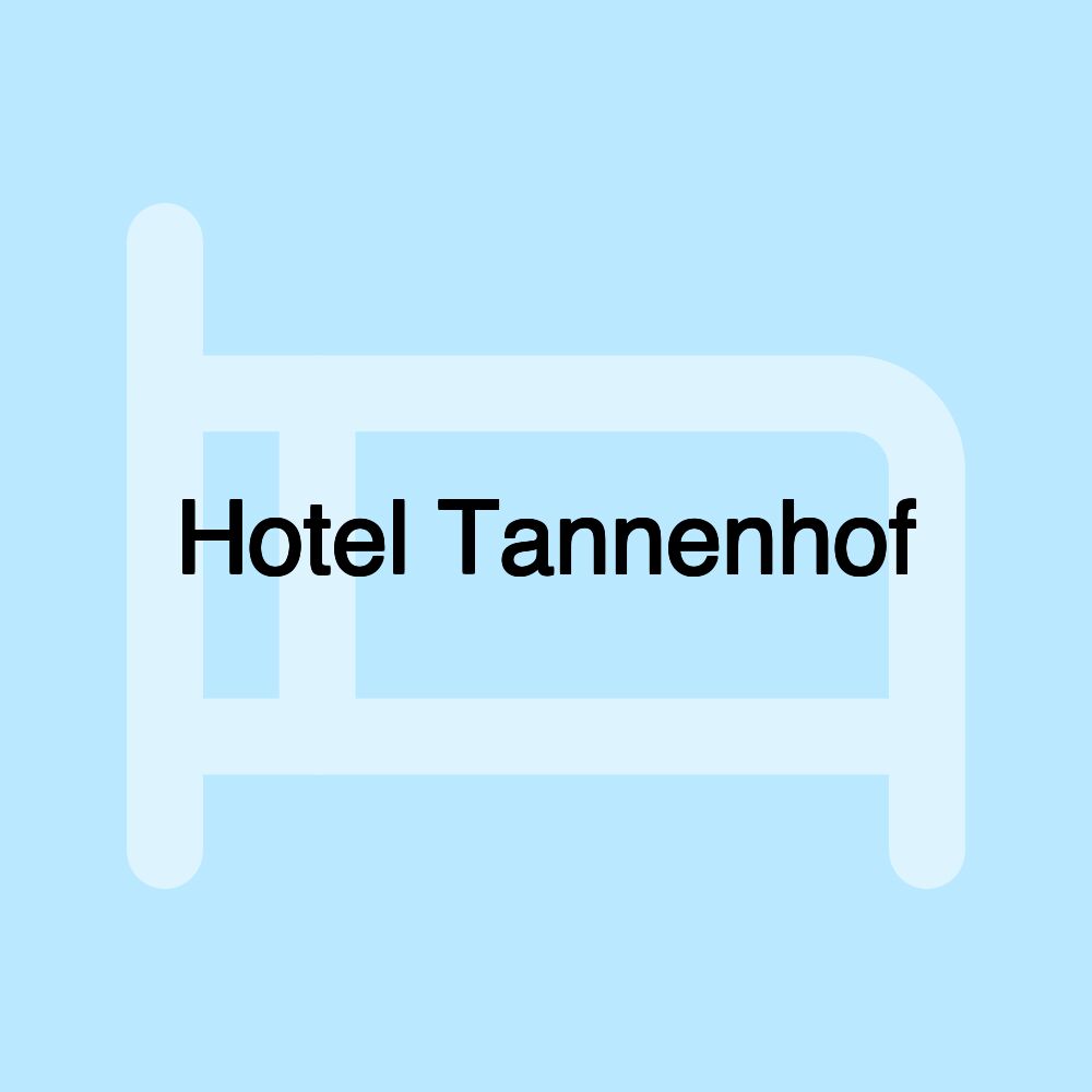 Hotel Tannenhof