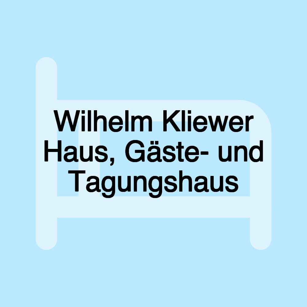 Wilhelm Kliewer Haus, Gäste- und Tagungshaus