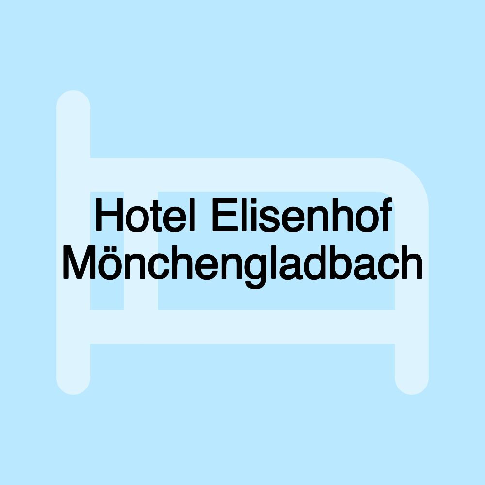 Hotel Elisenhof Mönchengladbach