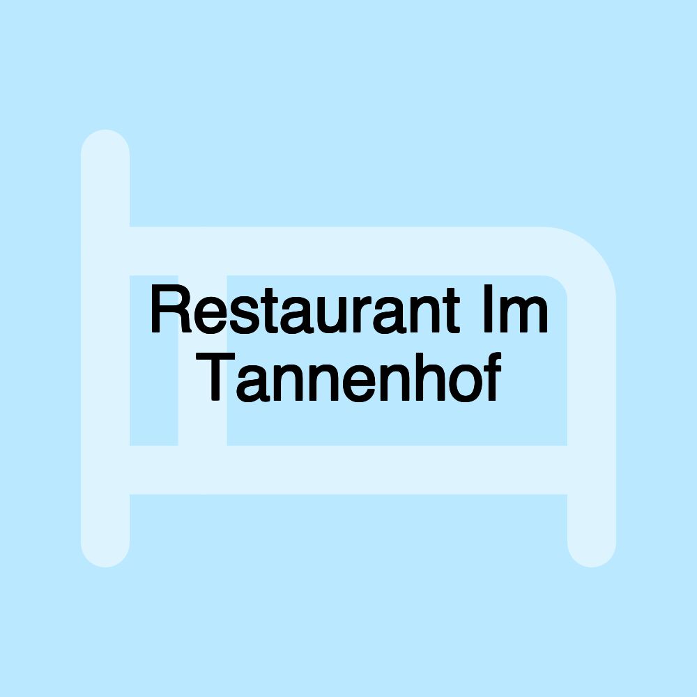 Restaurant Im Tannenhof