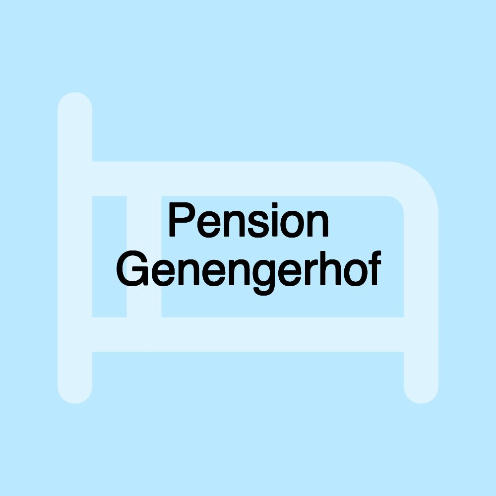 Pension Genengerhof