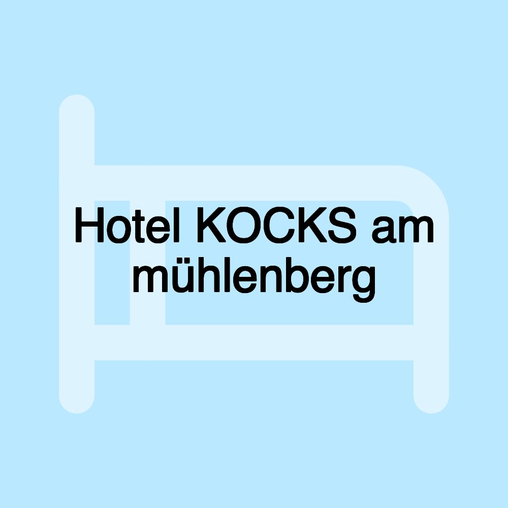 Hotel KOCKS am mühlenberg