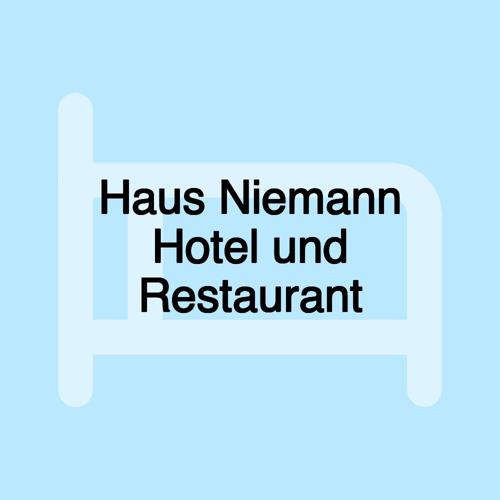 Haus Niemann Hotel und Restaurant