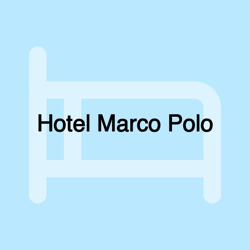 Hotel Marco Polo