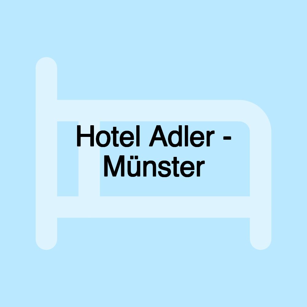 Hotel Adler - Münster