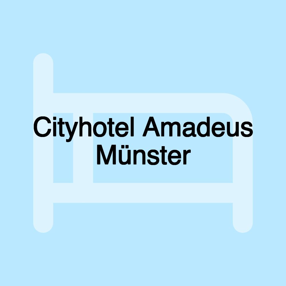 Cityhotel Amadeus Münster