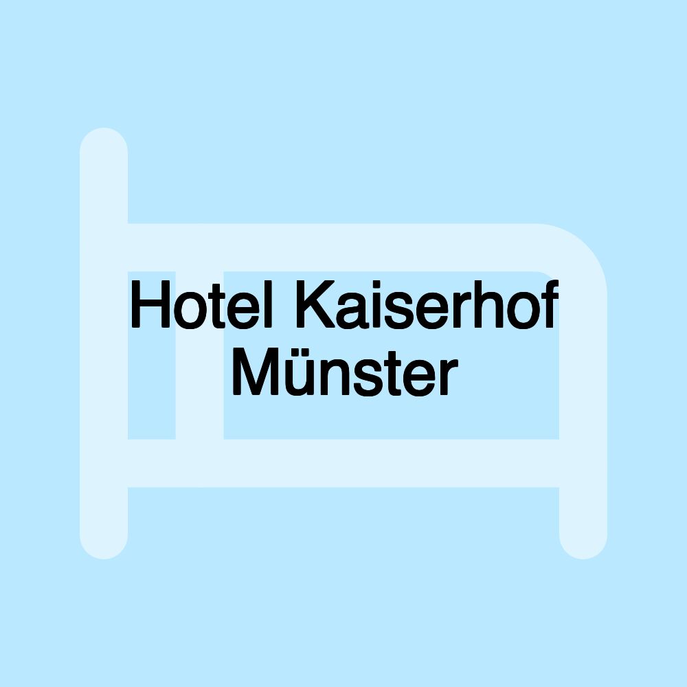 Hotel Kaiserhof Münster