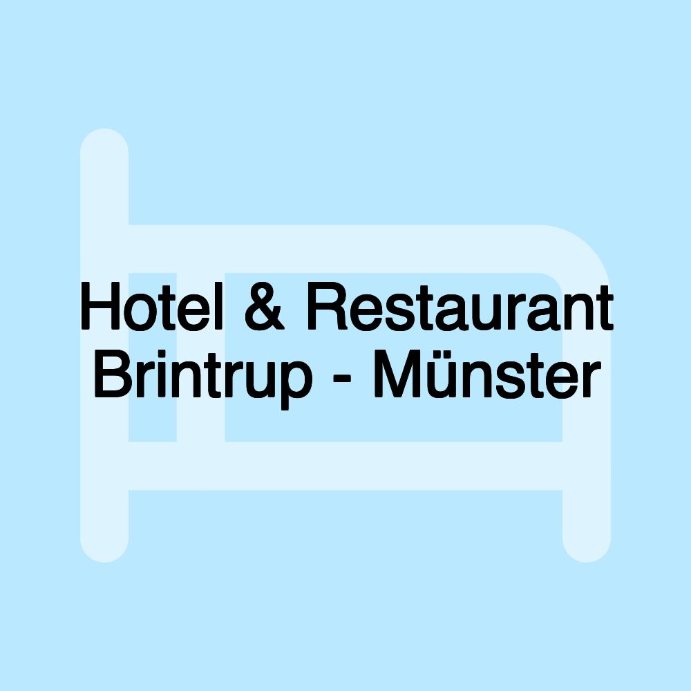 Hotel & Restaurant Brintrup - Münster