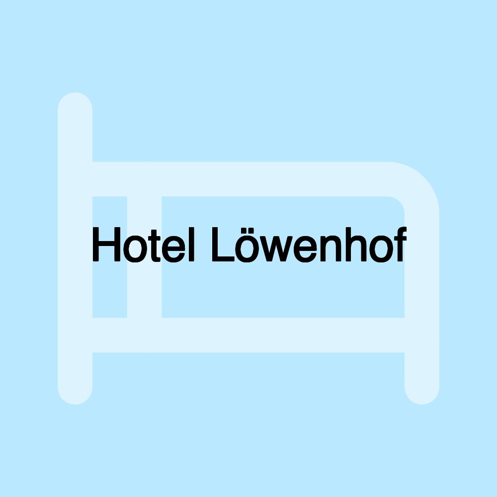 Hotel Löwenhof