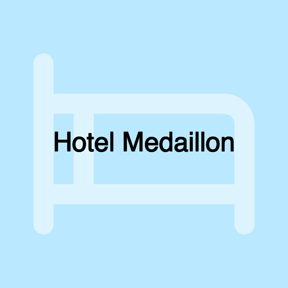 Hotel Medaillon