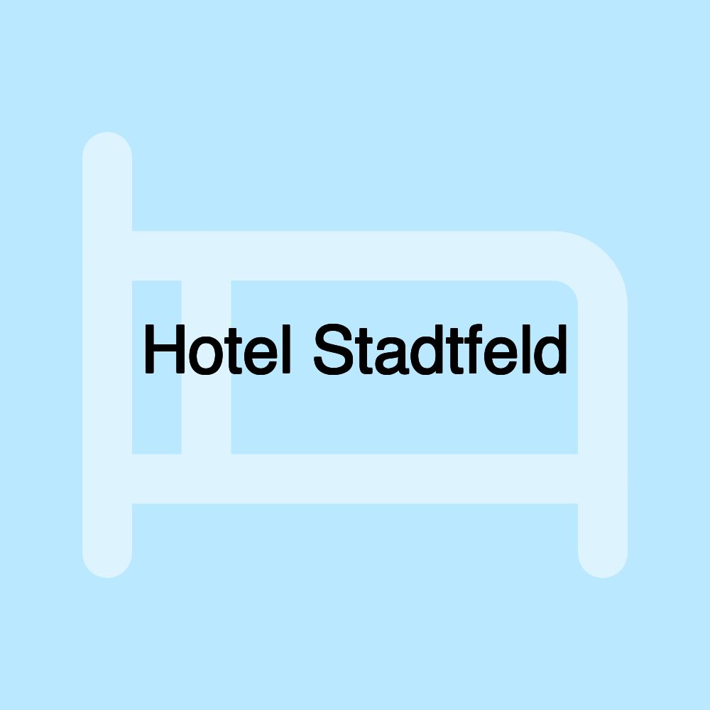 Hotel Stadtfeld