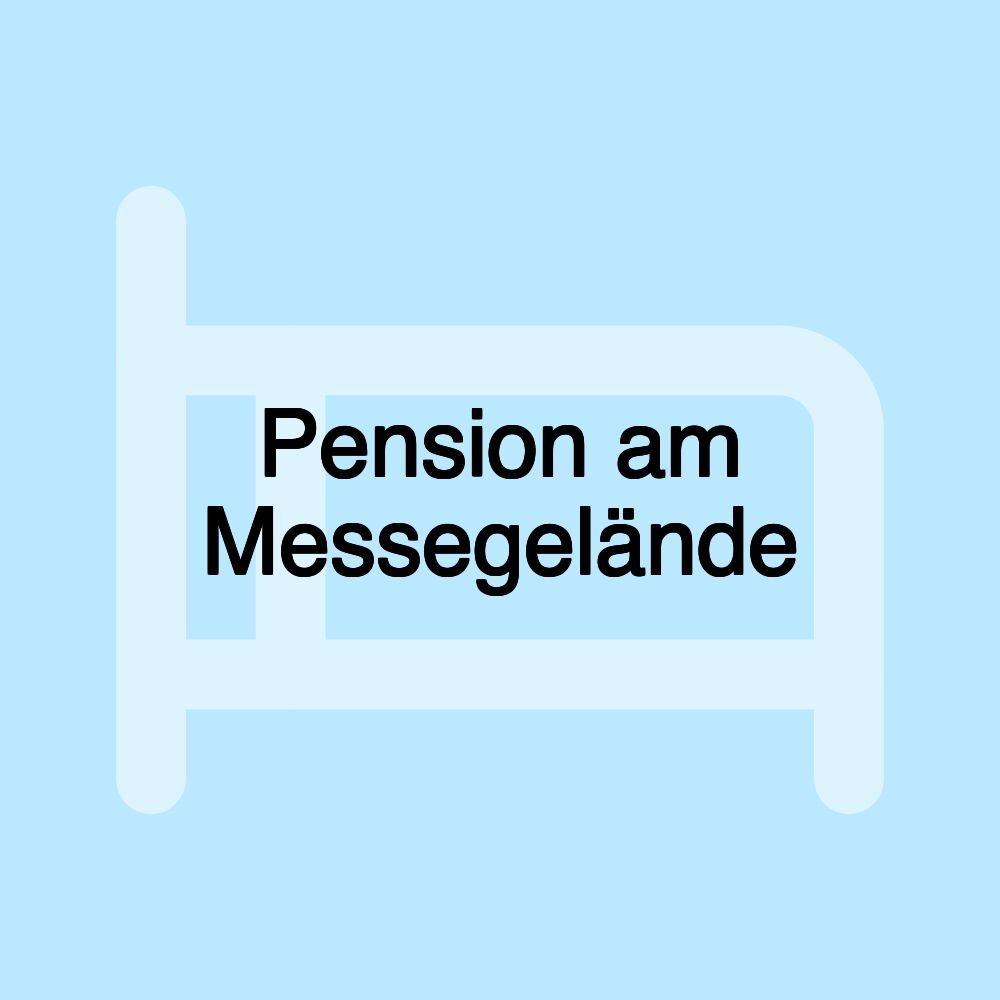 Pension am Messegelände