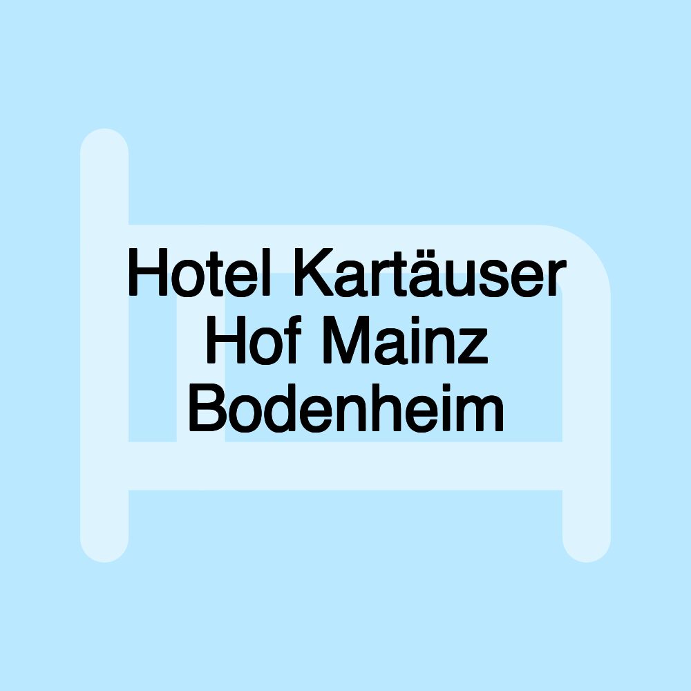 Hotel Kartäuser Hof Mainz Bodenheim