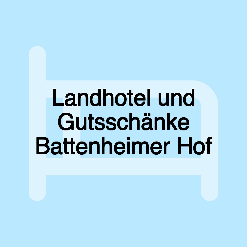 Landhotel und Gutsschänke Battenheimer Hof