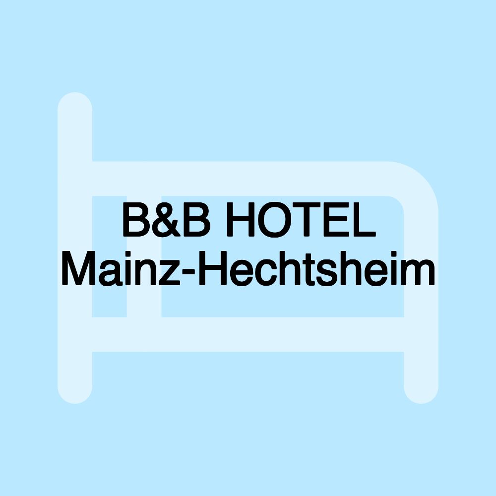 B&B HOTEL Mainz-Hechtsheim