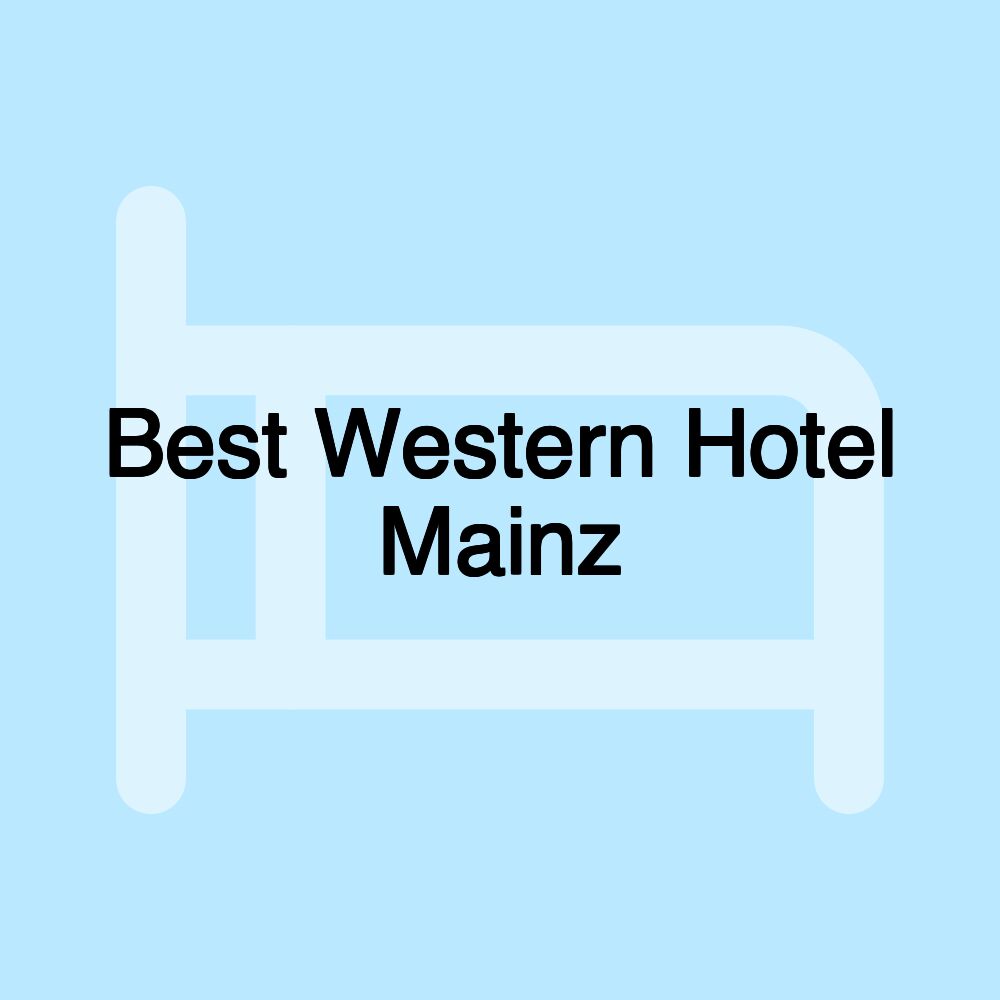 Best Western Hotel Mainz