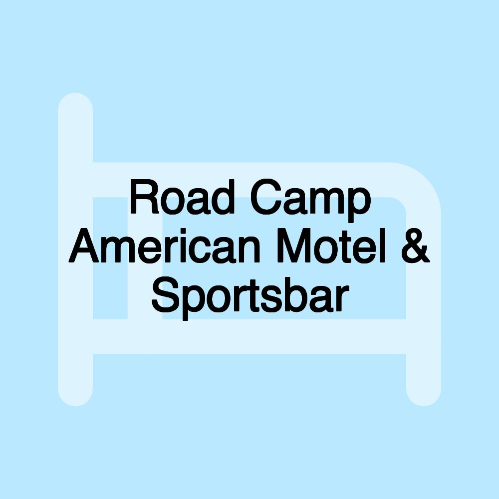 Road Camp American Motel & Sportsbar