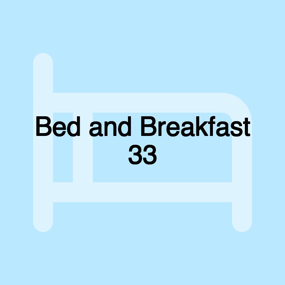 Bed and Breakfast 33