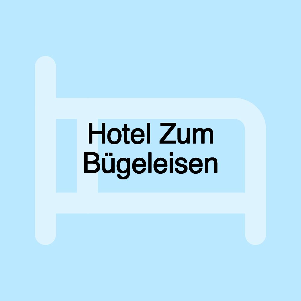 Hotel Zum Bügeleisen