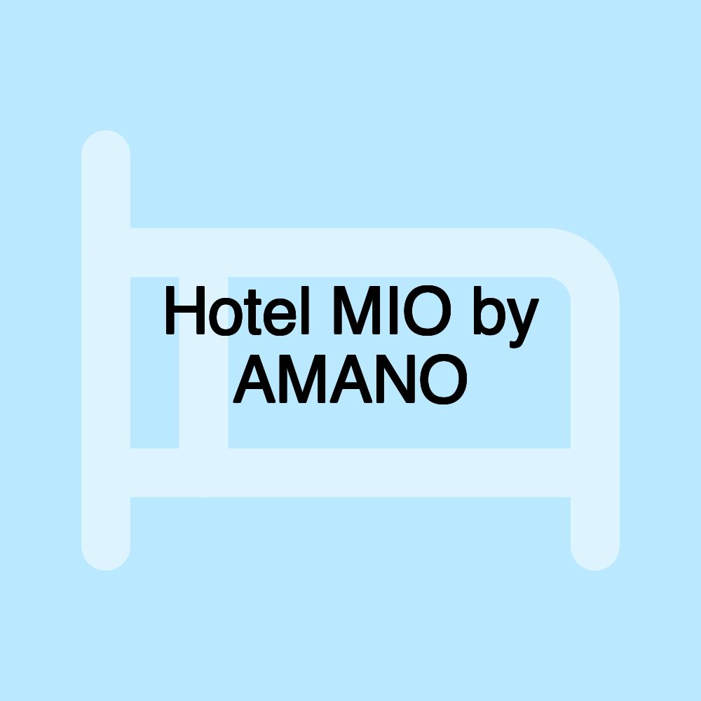 Hotel MIO by AMANO