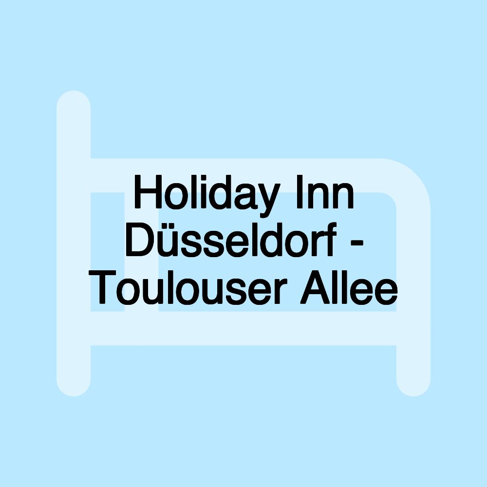 Holiday Inn Düsseldorf - Toulouser Allee