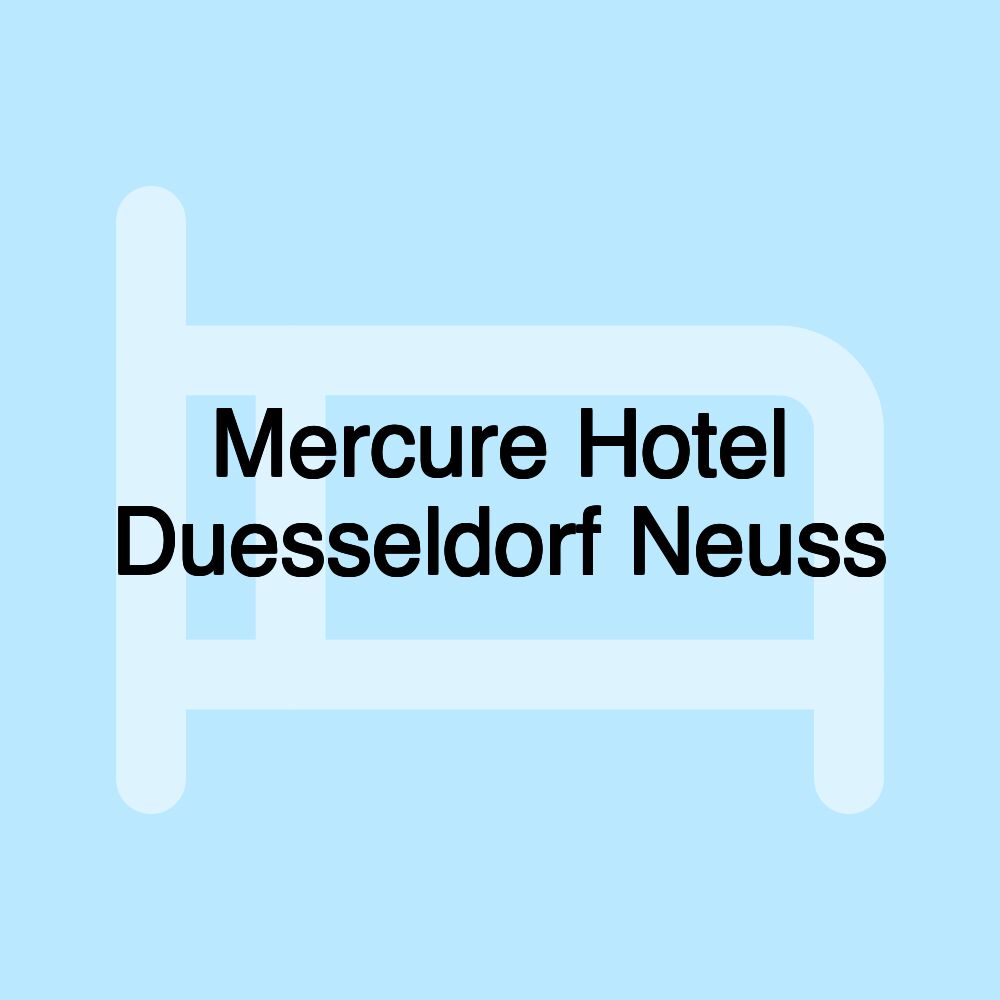 Mercure Hotel Duesseldorf Neuss