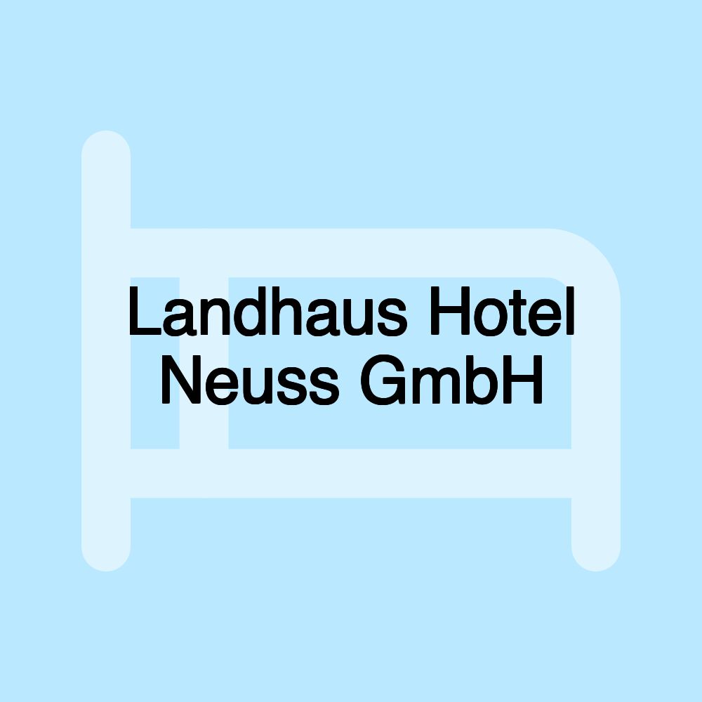 Landhaus Hotel Neuss GmbH