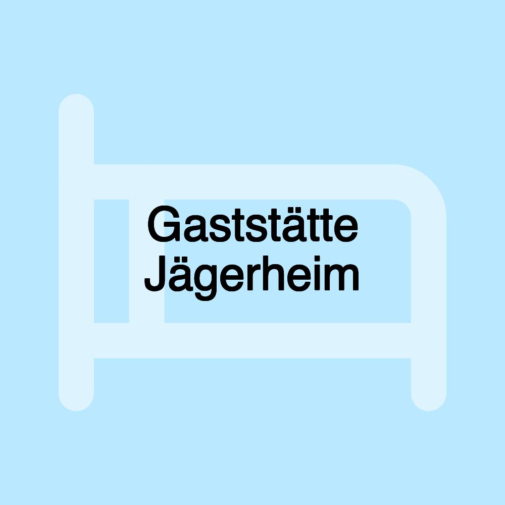 Gaststätte Jägerheim