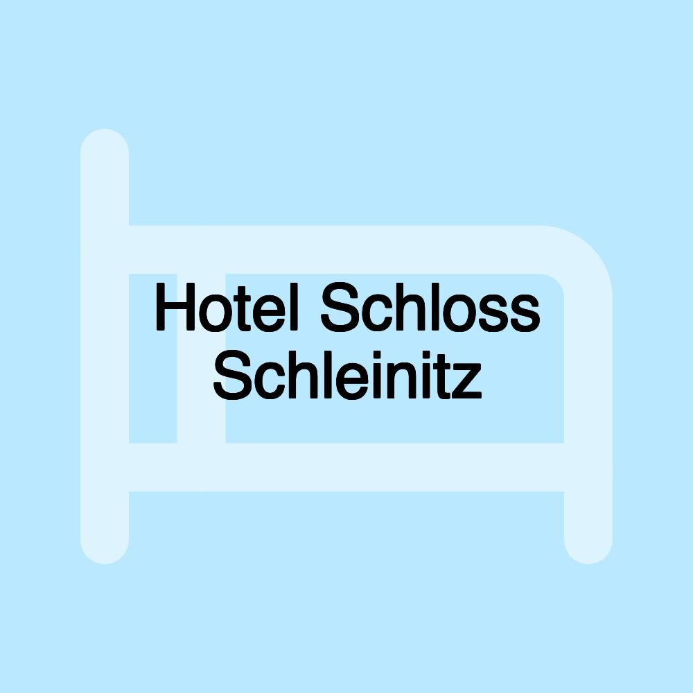 Hotel Schloss Schleinitz