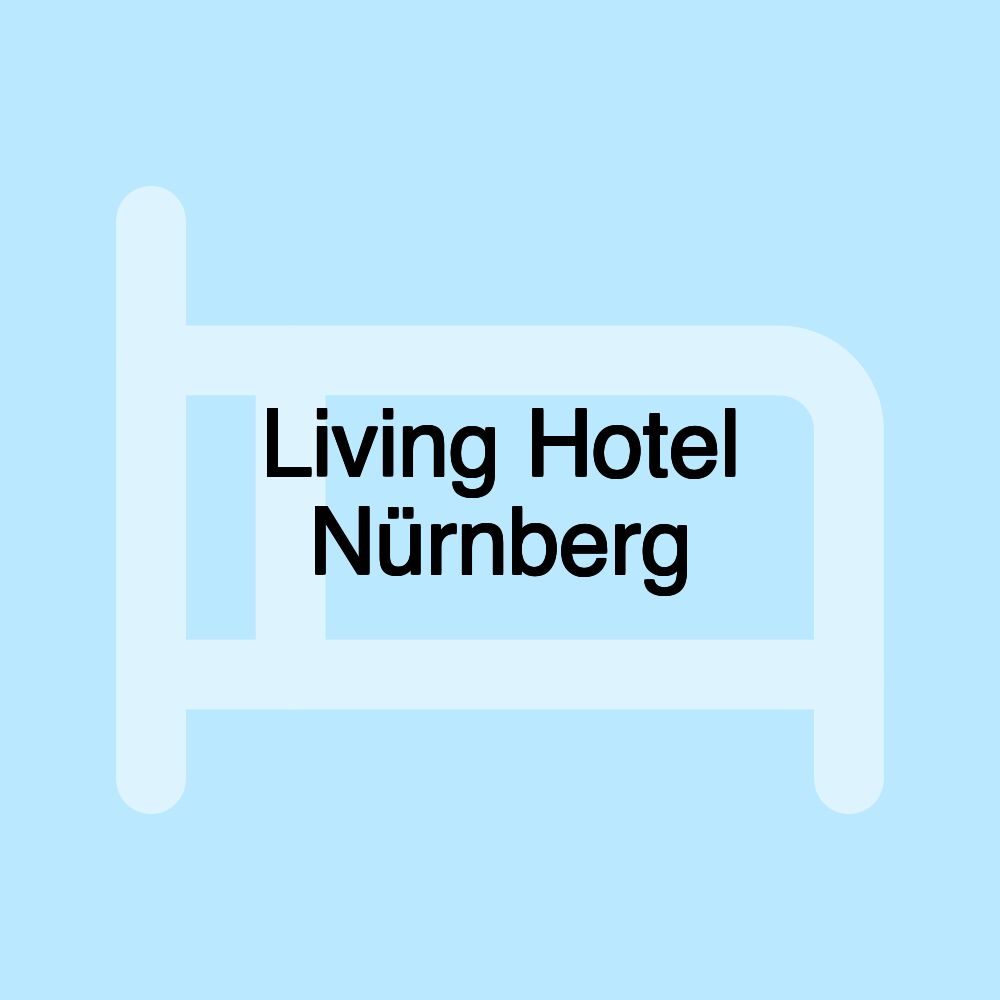 Living Hotel Nürnberg